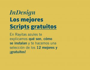 InDesign. Los mejores scripts gratuitos | Rayitas Azules | Diseño ...