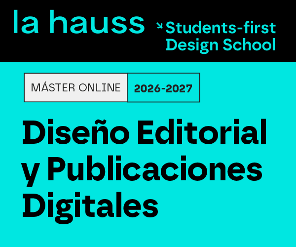 Máster en diseño editorial y publicaciones digitales de la hauss